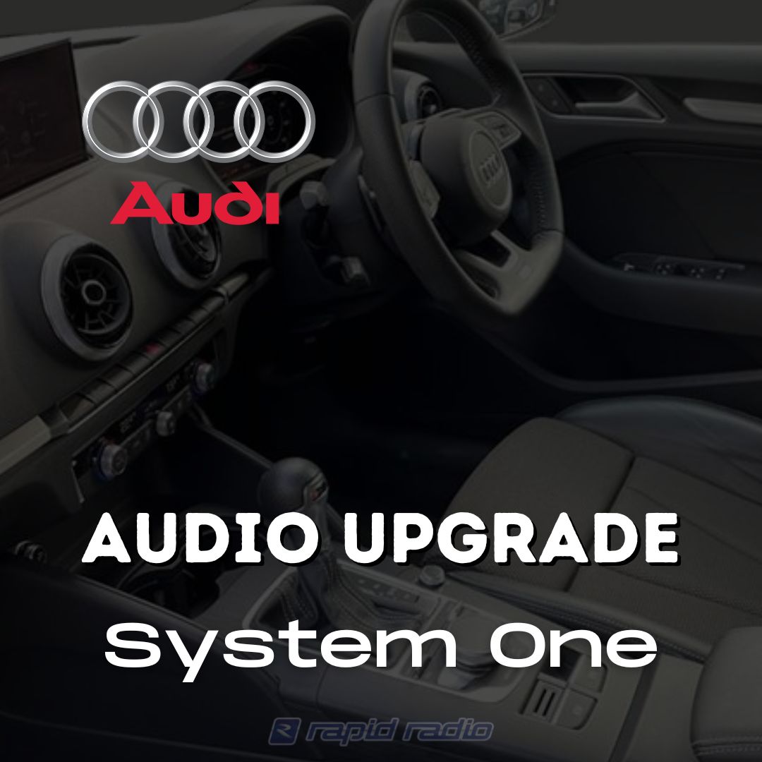 Audi Audio Upgrade - SYSTEM ONE – rapid-radio