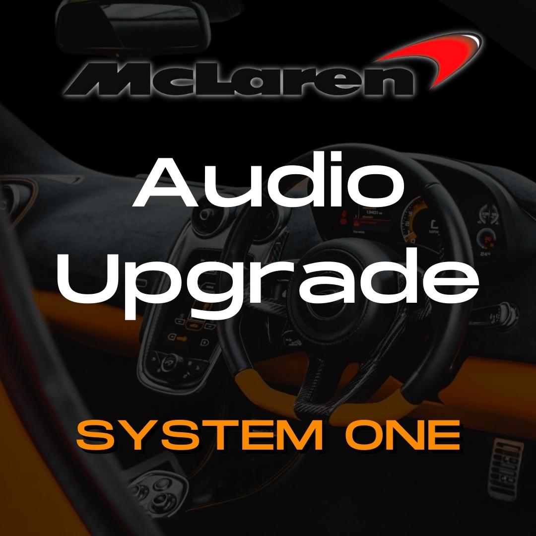 McLaren Audio Upgrade - SYSTEM ONE