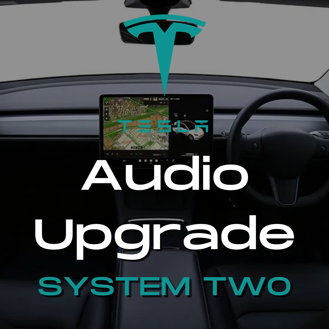 Tesla Audio Upgrade - SYSTEM TWO